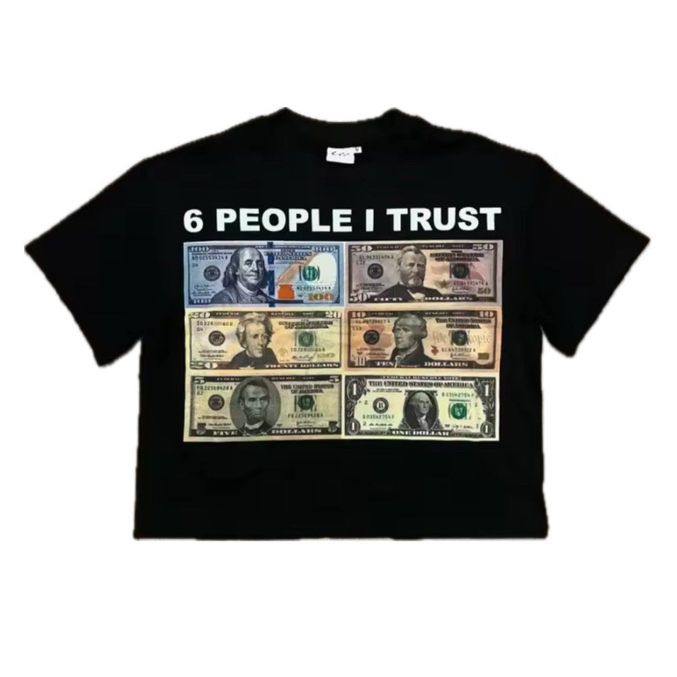 6 people I trust Tshirt